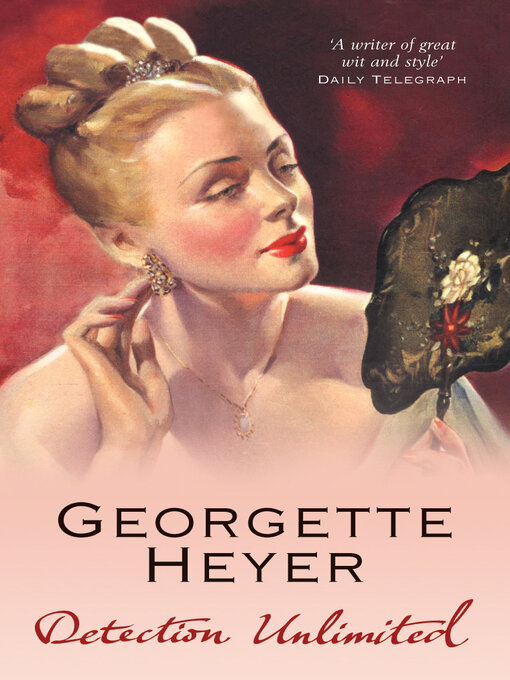 Title details for Detection Unlimited by Georgette Heyer - Available